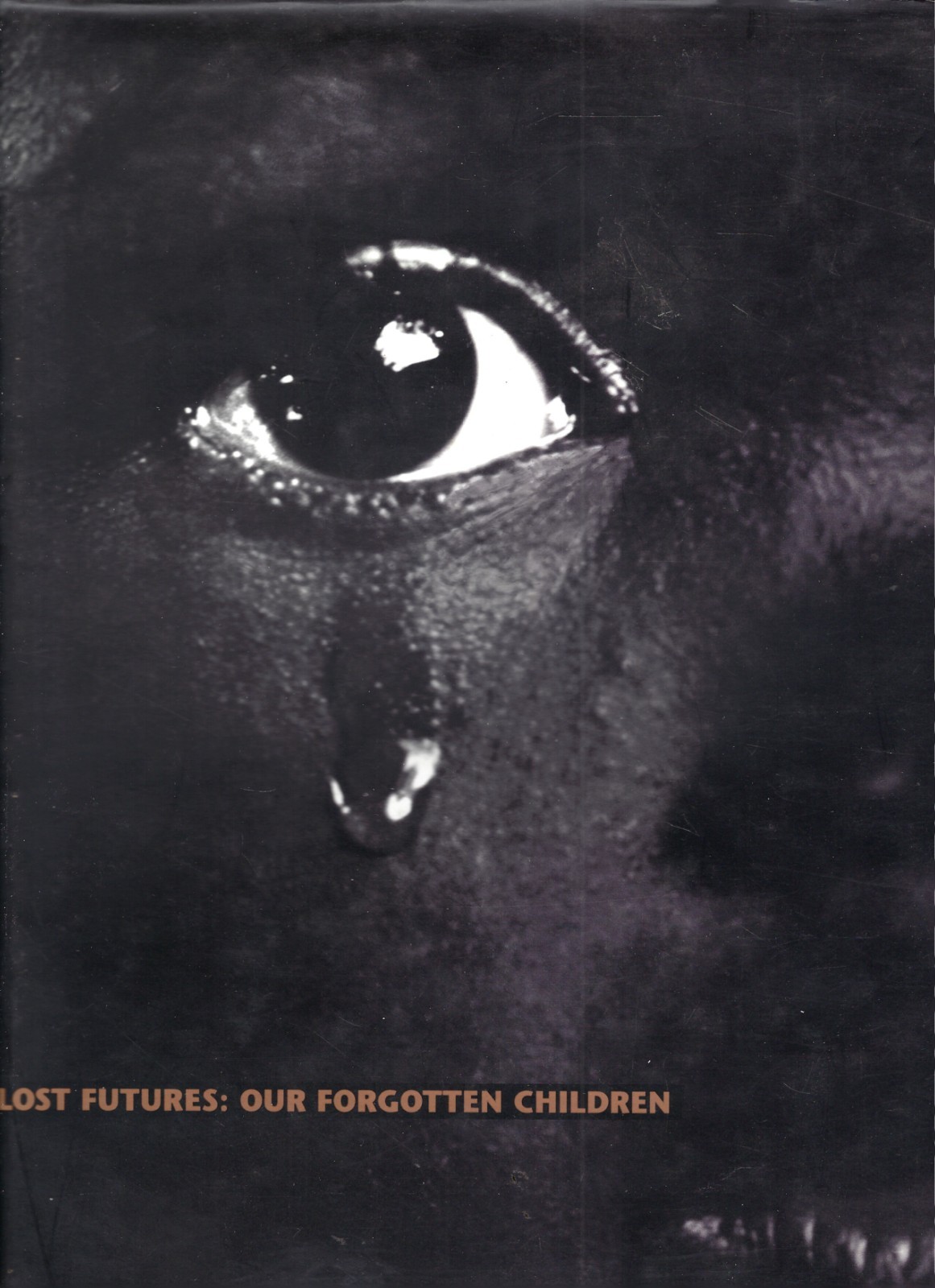Lost Futures: Our Forgotten Children, Stan Grossfeld, HC 1997 Vintage