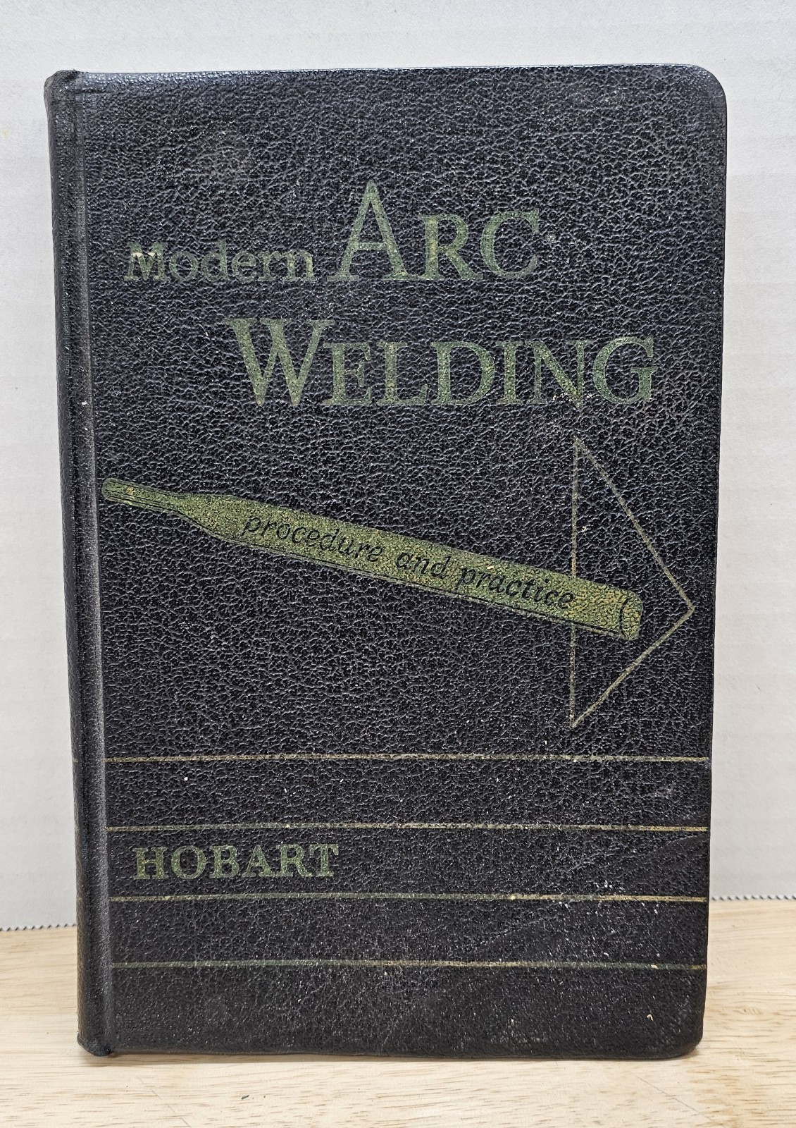 Modern Arc Welding Procedure and Practice Hobart Welding 1950s