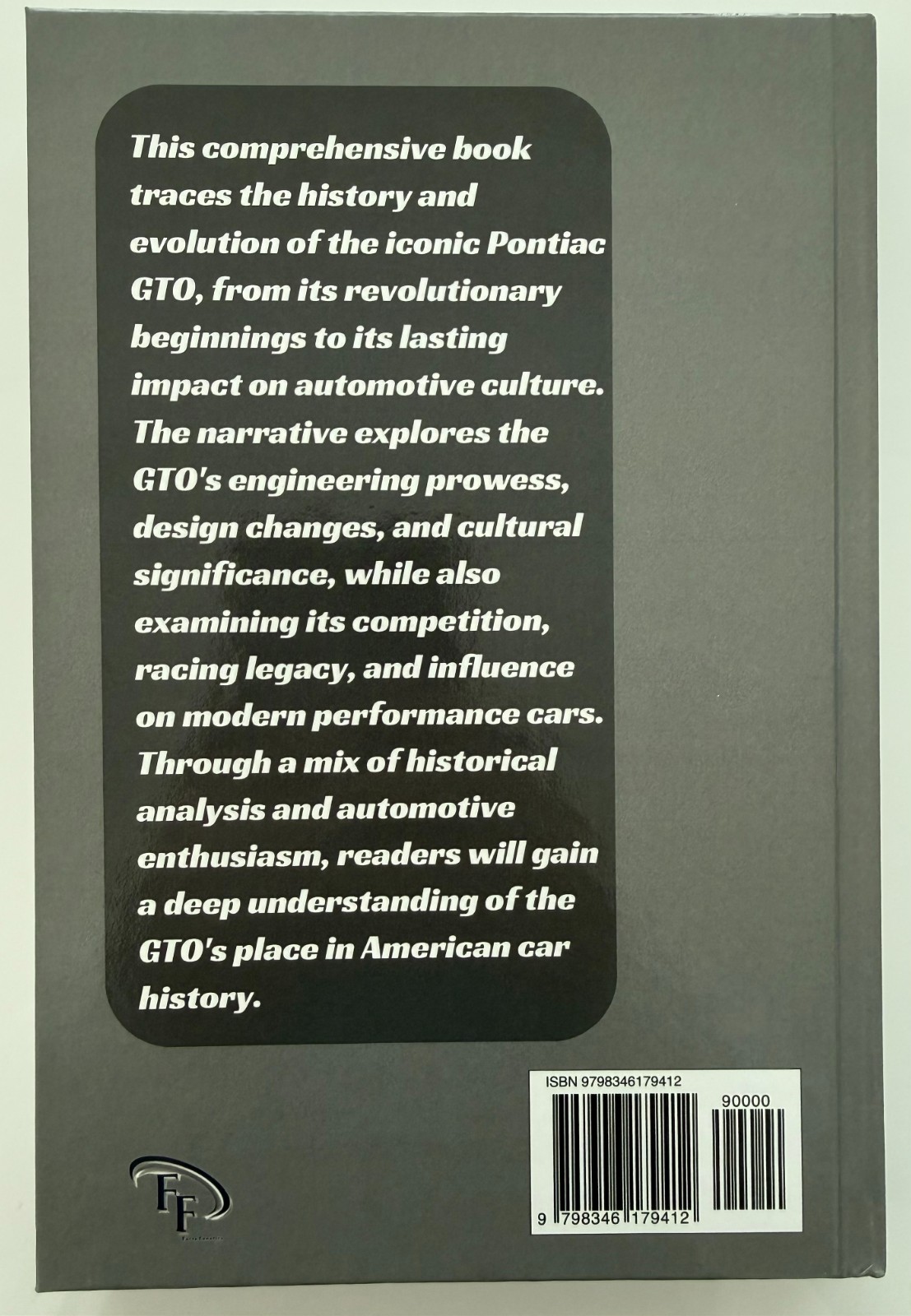 The Legendary Pontiac GTO: Influence on Modern Performance Cars – by Todd Bandel