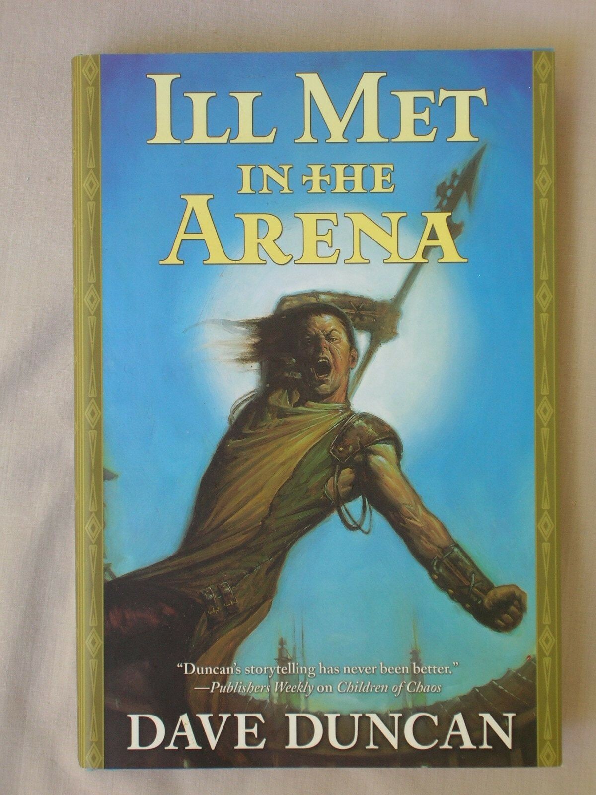 1st Ed ILL MET IN THE ARENA Dave Duncan HARDCOVER 2008 FANTASY BOOK