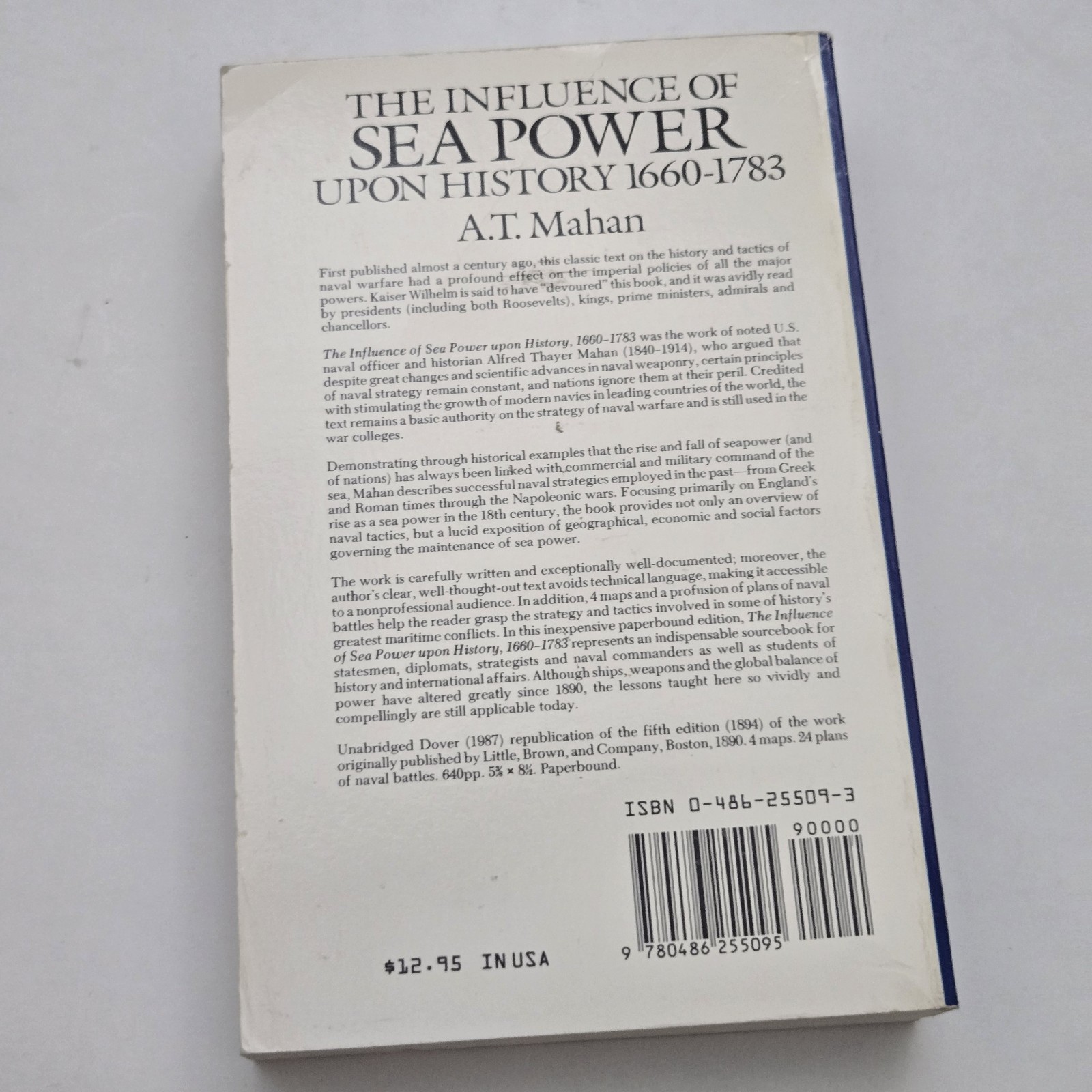 Influence of Sea Power upon History, 1660-1783 by Alfred Thayer Mahan (1987,…