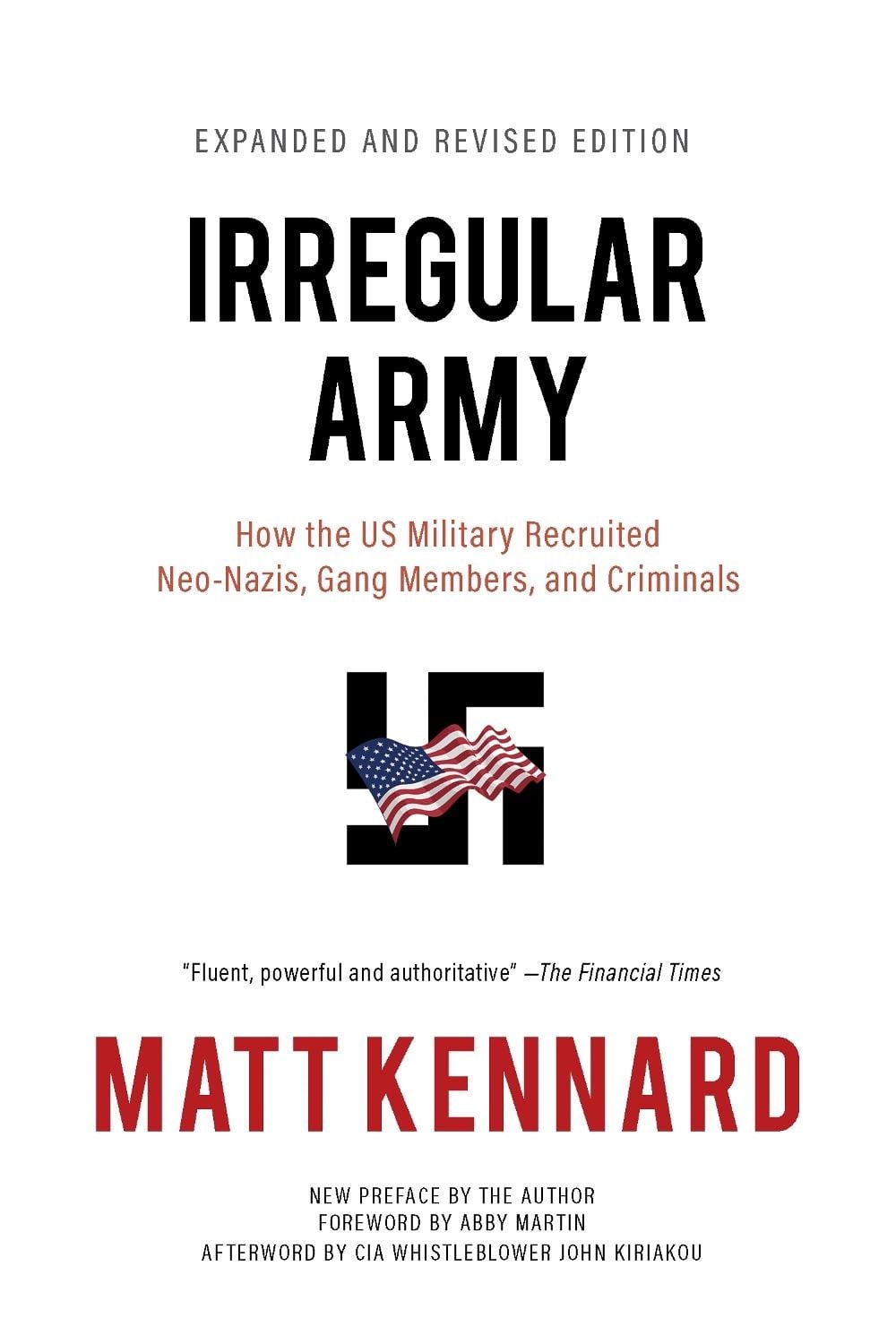 Irregular Army: How the US Military Recruited Neo-Nazis, Gang Members, and Crimi