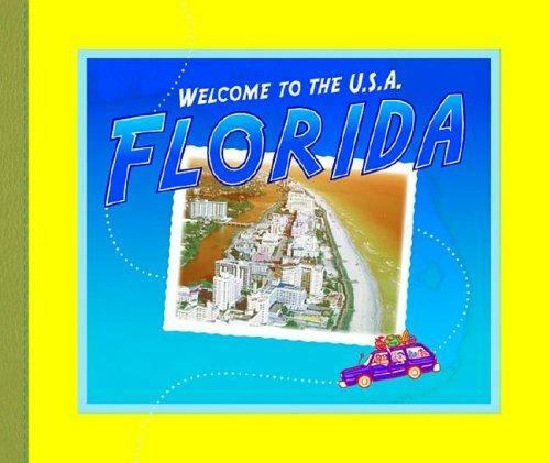 Florida (Welcome to the U.S.A., 1232) by Ann Heinrichs