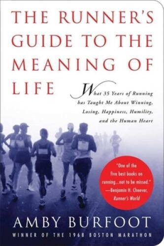 The Runner’s Guide to the Meaning of Life – Turtleback – VERY GOOD