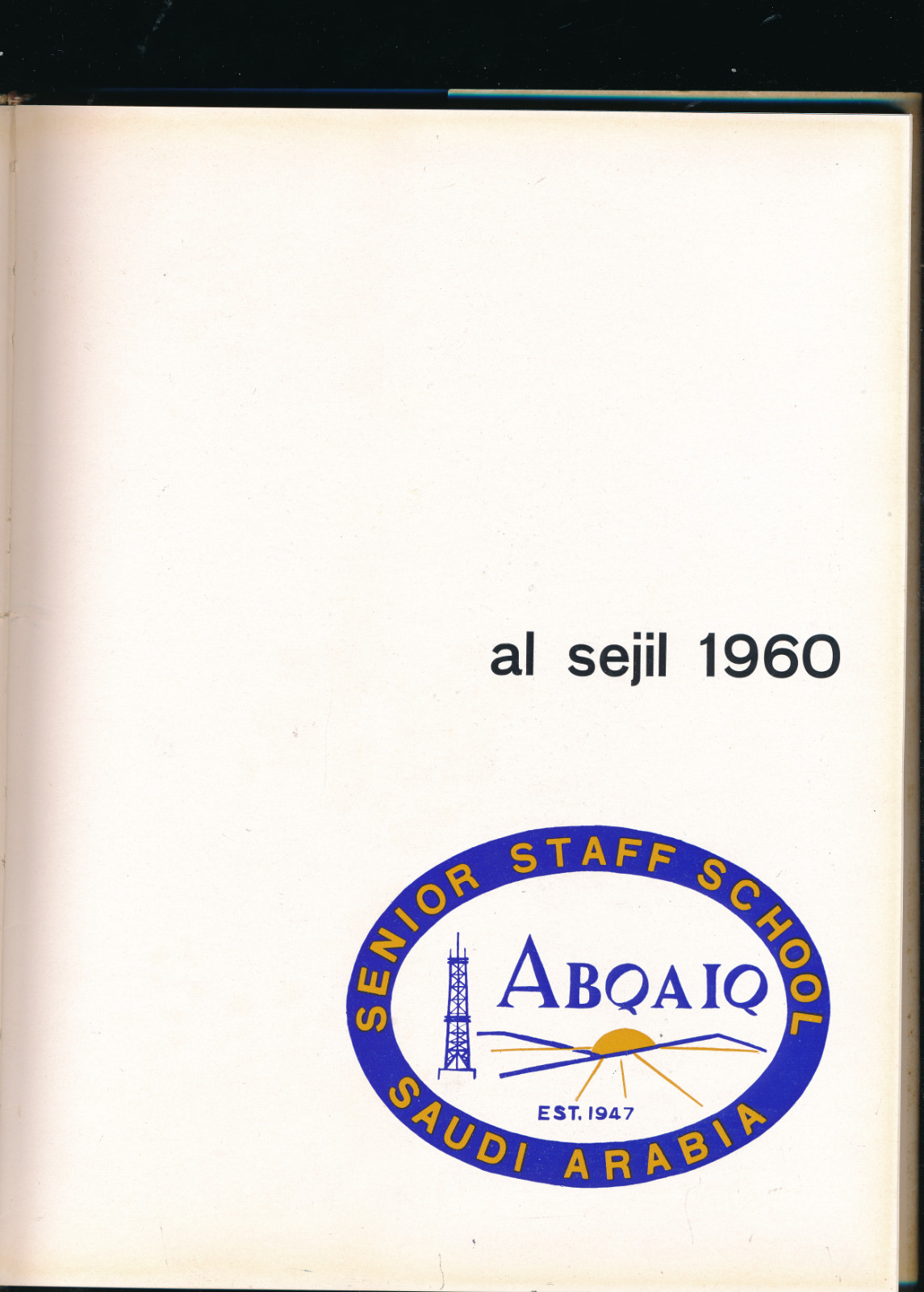 Abqaiq Saudi Arabia American School yearbook 1960 Grades 9-K