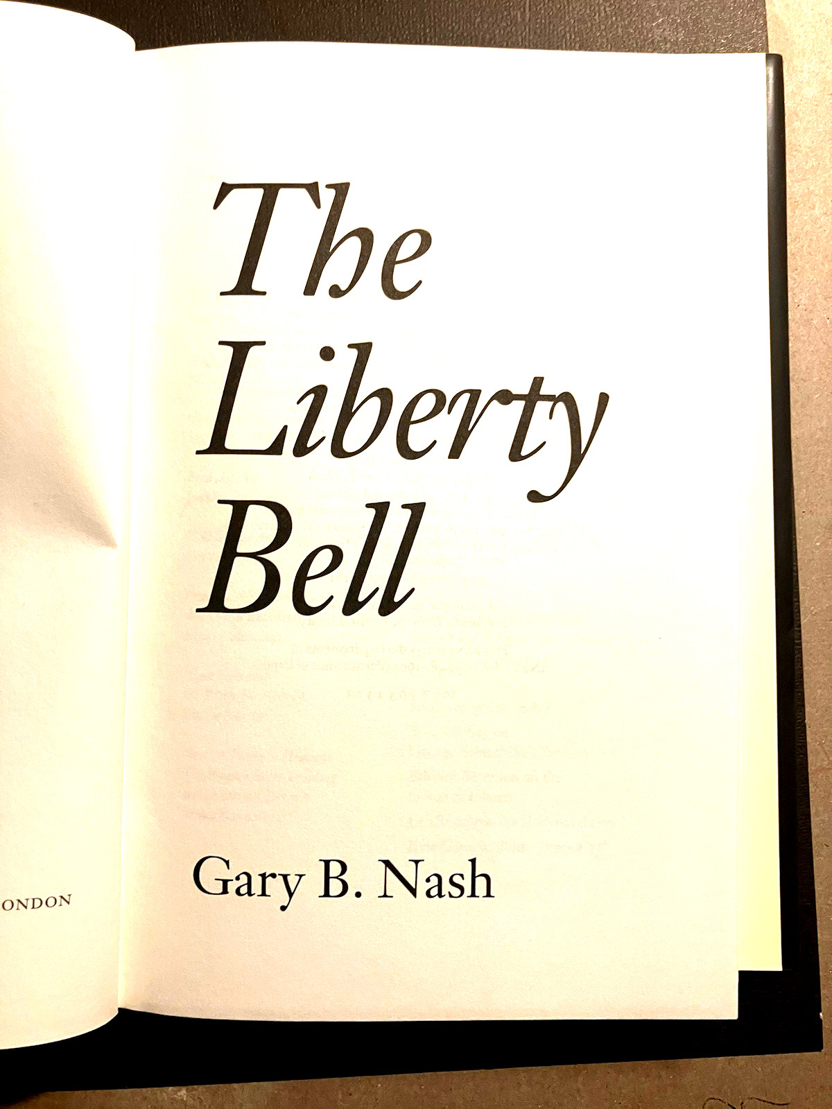 “The Liberty Bell”, by Gary Nash, HC, DJ, Like New, Illustrated