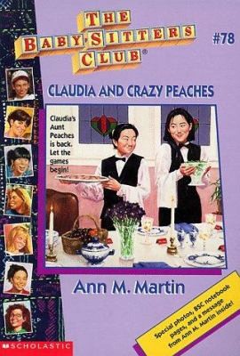 Claudia and Crazy Peaches by Martin, Ann M.