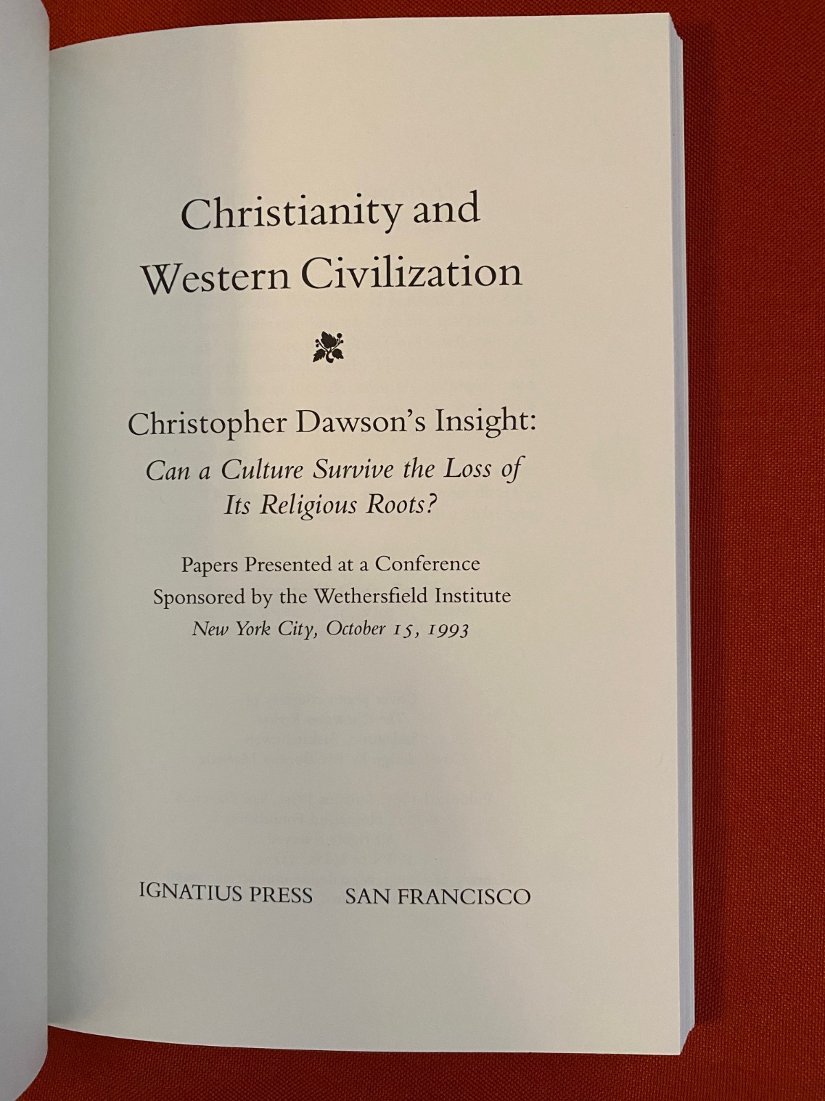Christianity and Western Civilization (1995) – Ignatius Press pbk. – Good