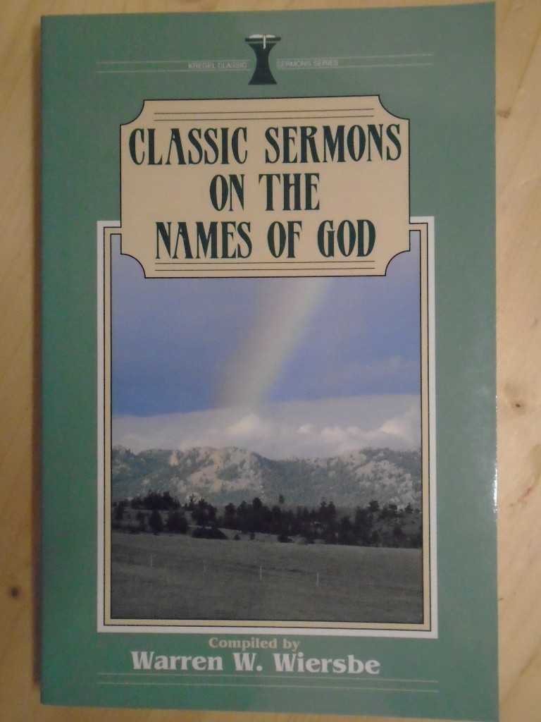 Classic Sermons on the Names of God (Kregel Classic Sermons Series) by Kregel