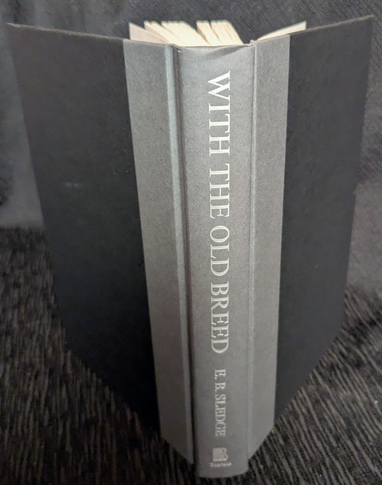 With The Old Breed by E.B. Sledge (HC, 2024) USMC WWII Signed By W Henry Sledge