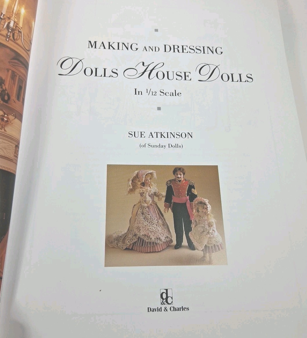 Making and Dressing Dolls’ House Dolls in 1/12 Scale – (paperback Atkinson