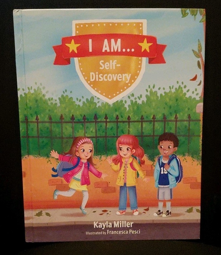 I Am . . . : Self-Discovery – hardcover Kayla Miller