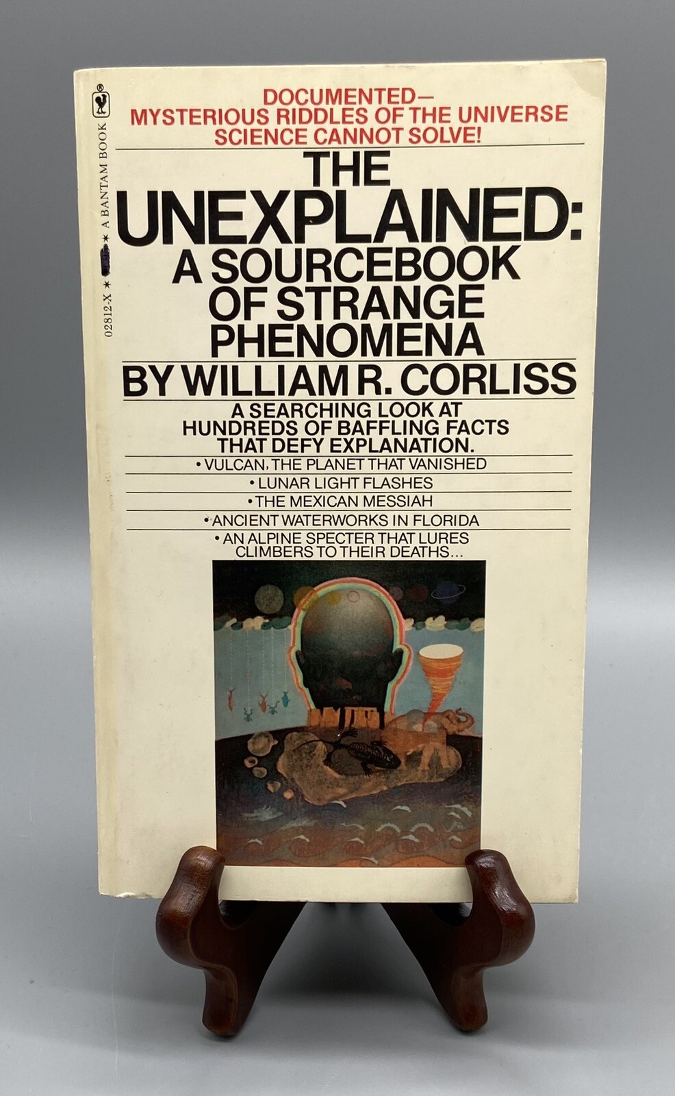 The Unexplained: A Sourcebook of Strange Phenomena By William R Corliss 1976 PB