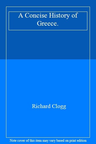 A Concise History of Greece (Cambridge Concise Histories) By Ri