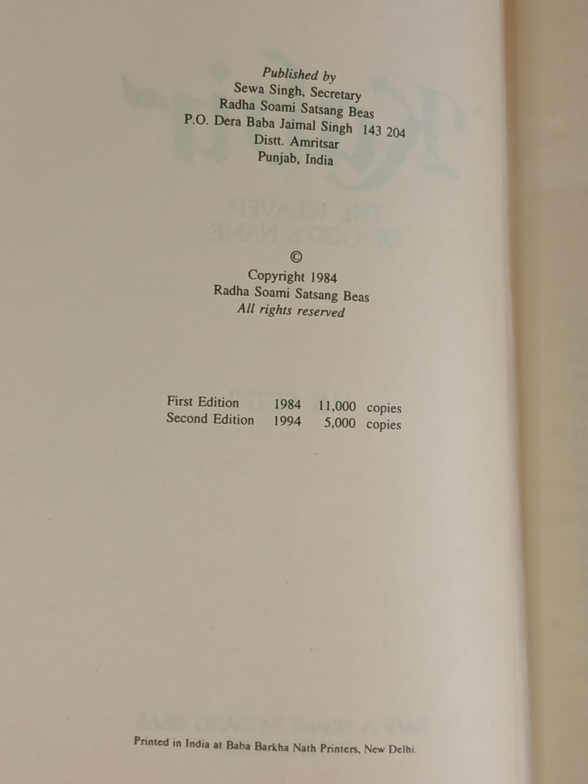 V.K. Sethi KABIR: THE WEAVER OF GOD’S NAME Radha Soami Satsang Beas 1994 Book