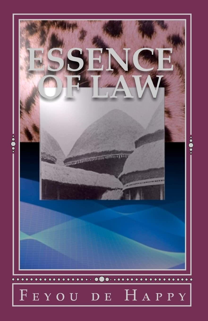 Essence of Law: The legal system in XIXth c. Africa – Feyou de Happy|Feyou d…