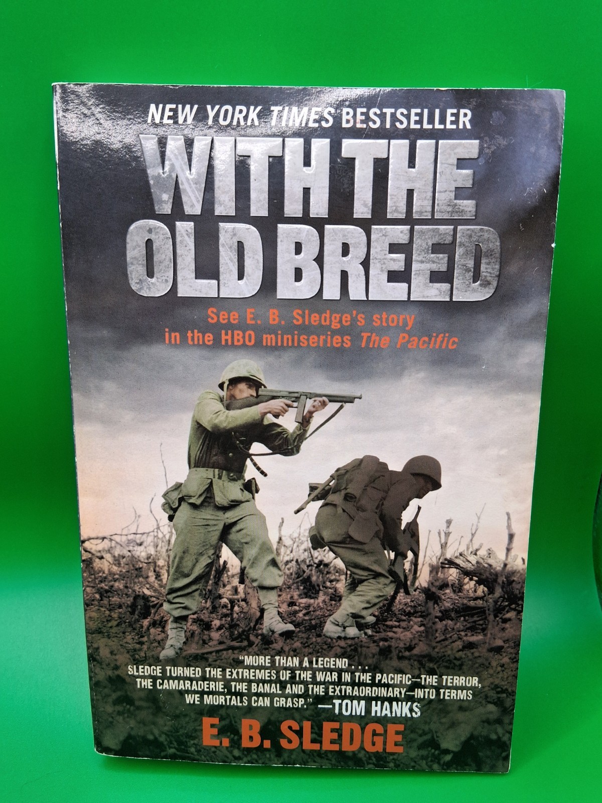 With the Old Breed by E. B. Sledge (2007, Trade Paperback)