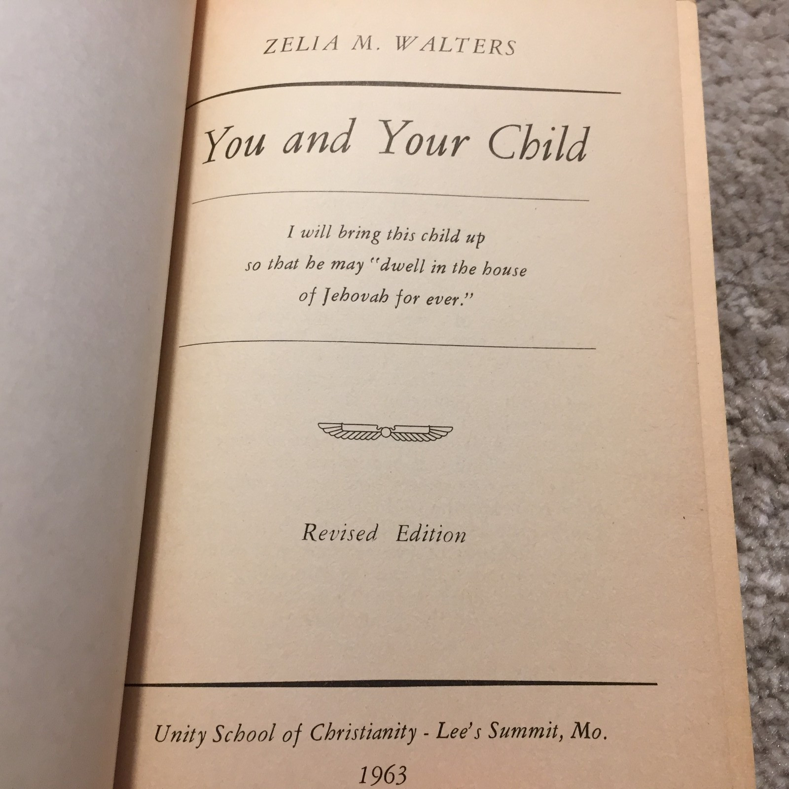 You And Your Child Zelia M Walters 1963 Unity School Of Christianity Parenting
