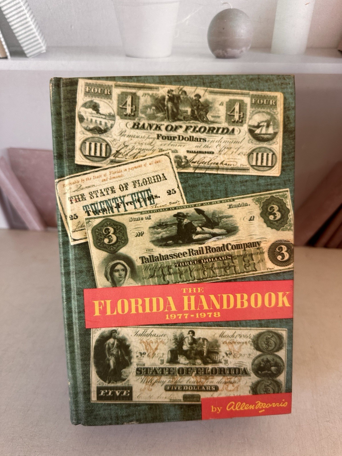 The Florida Handbook 1977-1978 Allen Morris 16th Edition Peninsular