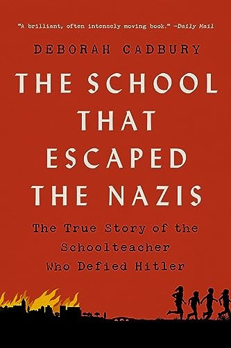 The School That Escaped the Na – VERY GOOD