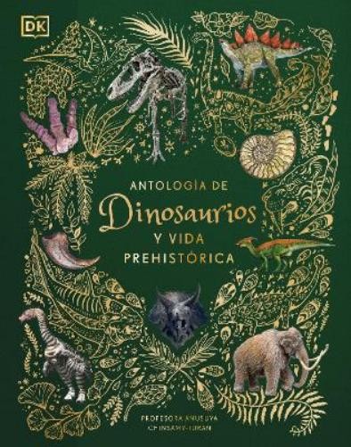 Professor Anusu Antología de dinosaurios y vida prehistór (Hardback) (UK IMPORT)