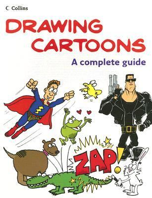 Drawing Cartoons: A Complete Guide by John Byrne