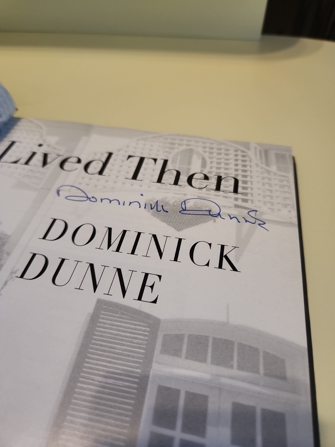 1999 1ST EDITION SIGNED BY AUTHOR DOMINICK DUMME THE WAY WE LIVED THEN HC BOOK