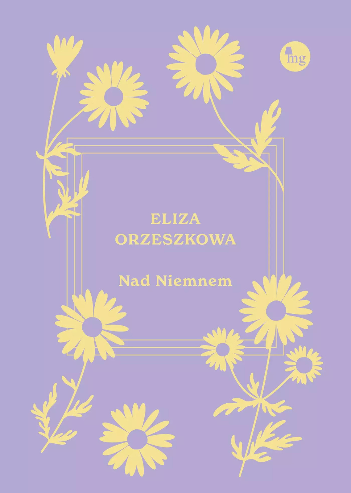 9788382411270 Nad Niemnem Wydawnictwo MG