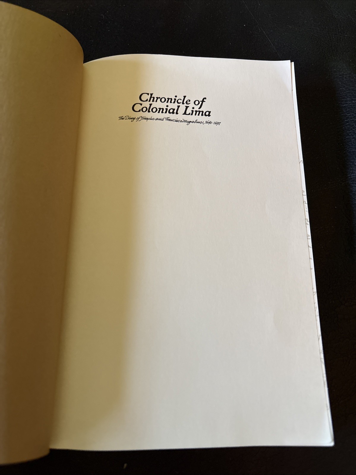 Chronicle of Colonial Lima 17thc Diary Journal Mugaburu 1600s Peru South America