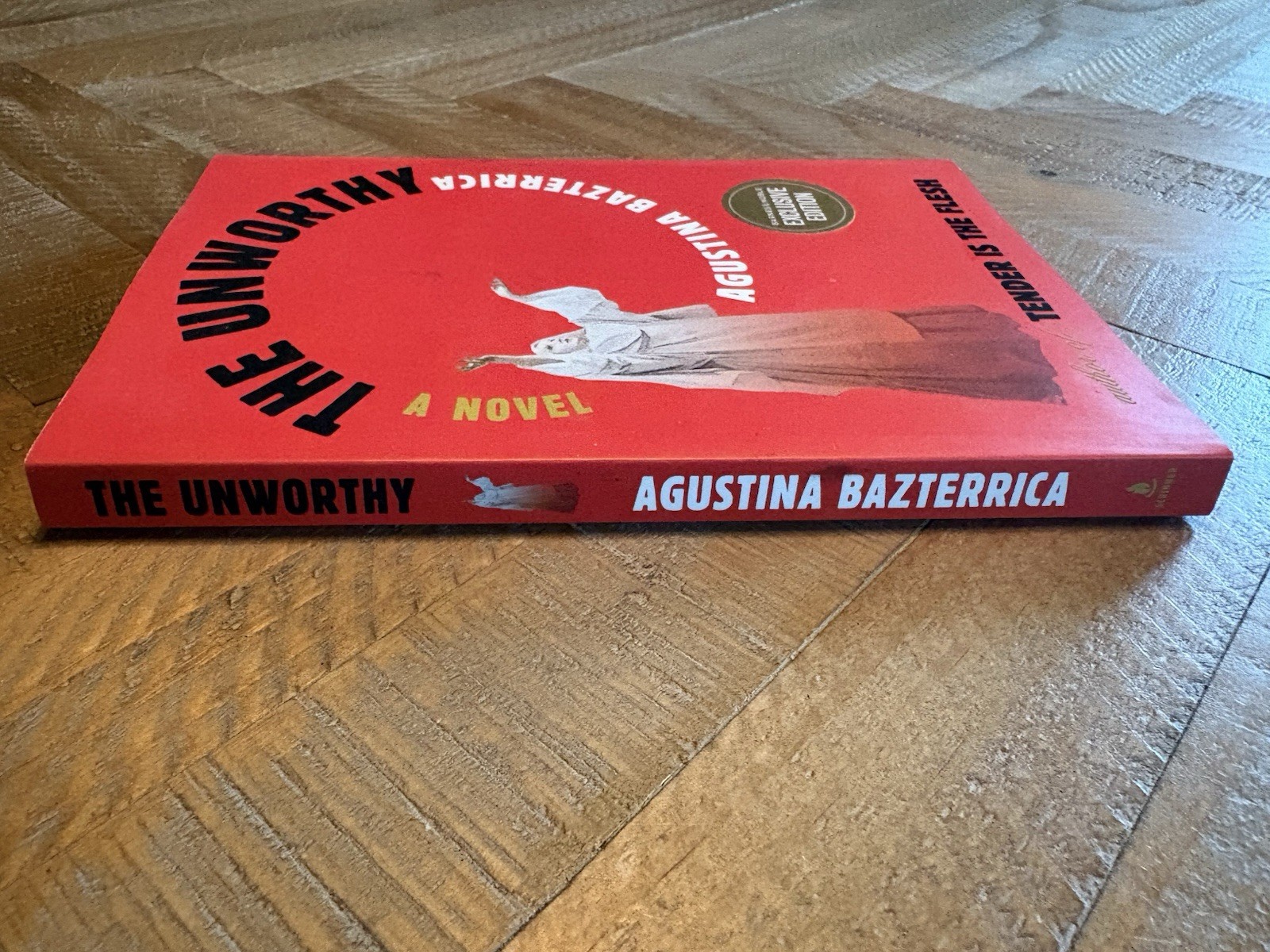 The Unworthy by Agustina Bazterrica Hardcover Exclusive Edition, Dystopian