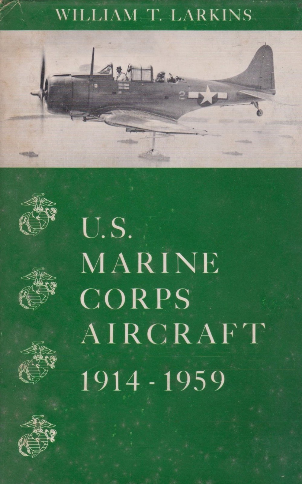 US MARINE CORPS AIRCRAFT 1914-1959 by W. Larkins (Naval Aviation) (1960)