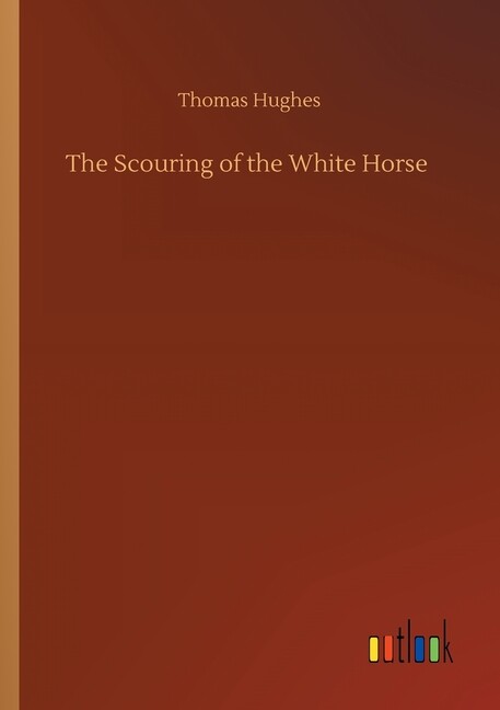 The Scouring Of The White Horse