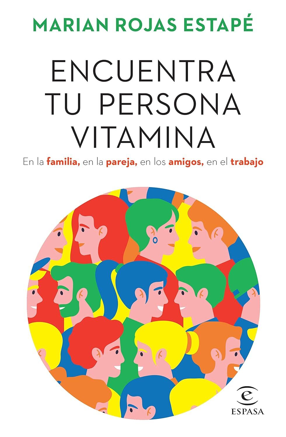 Encuentra tu persona vitamina / Find Your Vitamin Person by Marian Rojas Estape