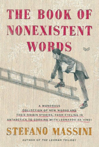 The Book of Nonexistent Words – Paperback By Massini, Stefano – VERY GOOD