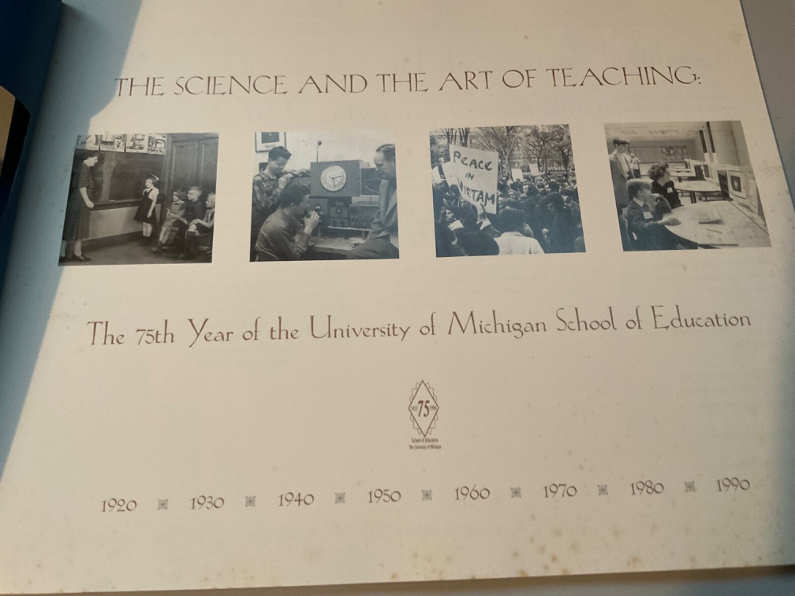 75th Year U Michigan The Science And The Art of Teaching UM School Of Education