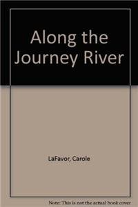 Along the Journey River: A Mystery – Lafavor, Carole – Like New – See condit…