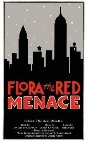 Flora, the Red Menace (a musical), David Thompson,Fred Ebb,John Kander, 97805736