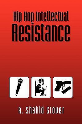 Hip Hop Intellectual Resistance paperback Used – Good