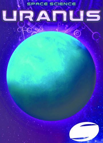 Uranus; Space Science – 1626179794, library binding, Nathan Sommer