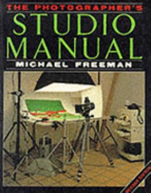 The Photographer’s Studio Manual Paperback Michael A. Freeman