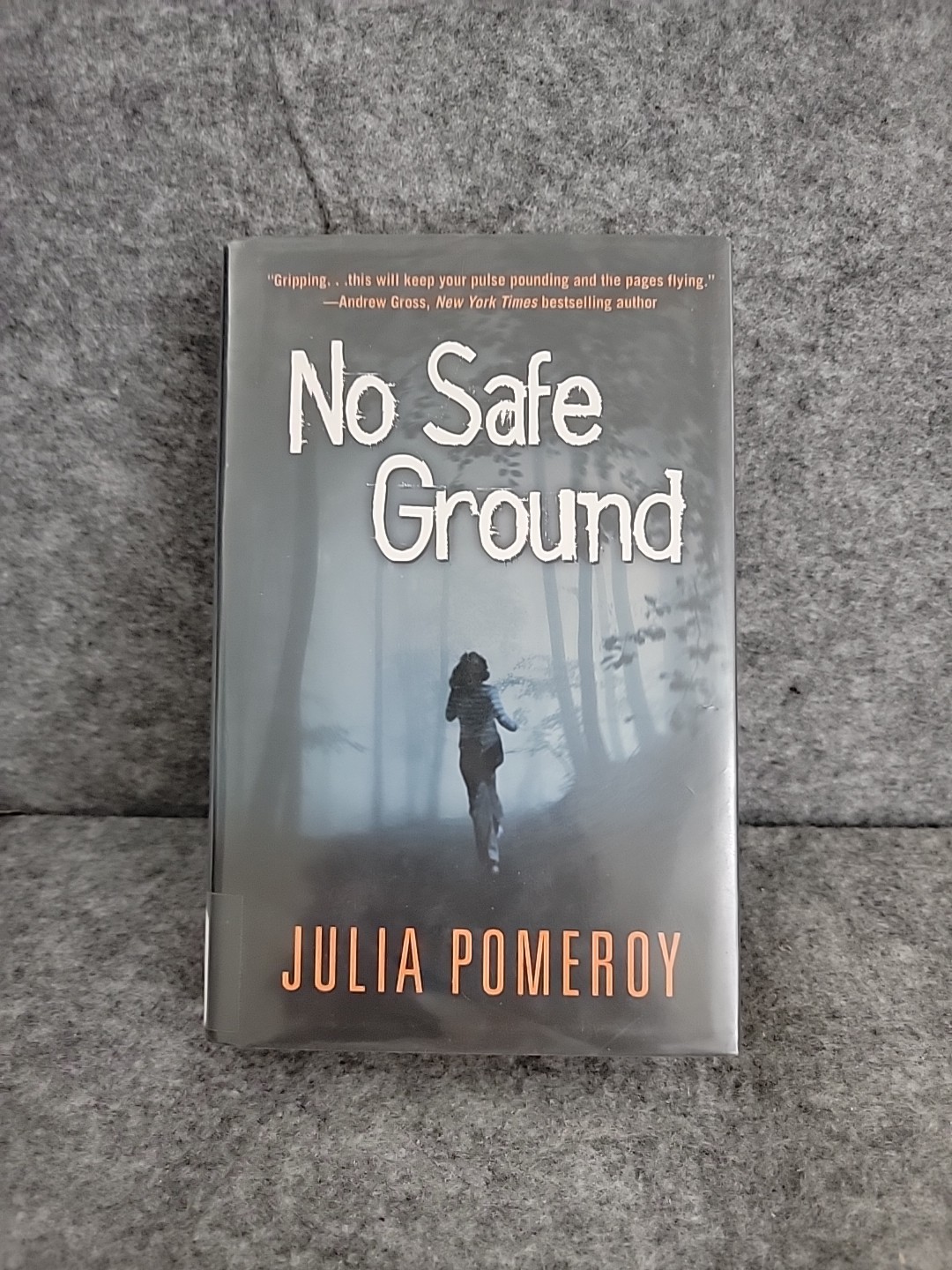 NO SAFE GROUND By Julia Pomeroy – Hardcover Very Good