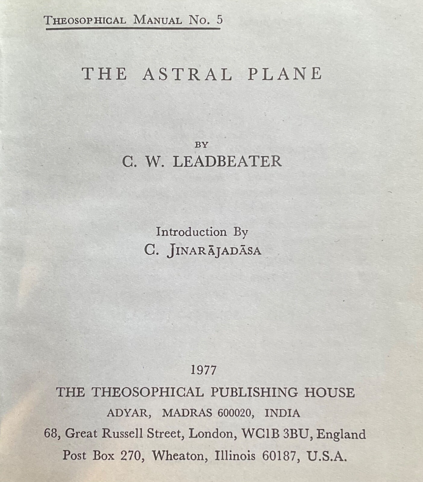 1977 The Astral Plane by C. W. Leadbeater – Hardcover – Theosophical Manual #5
