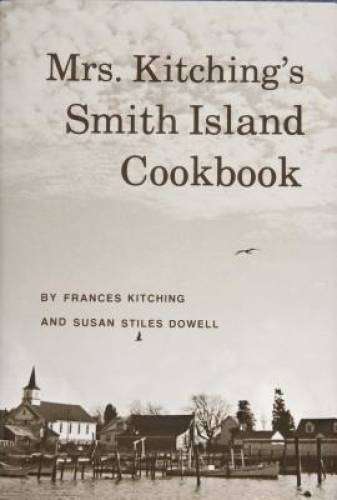 Mrs. Kitching’s Smith Island Cookbook – Hardcover By Susan Stiles Dowell – GOOD