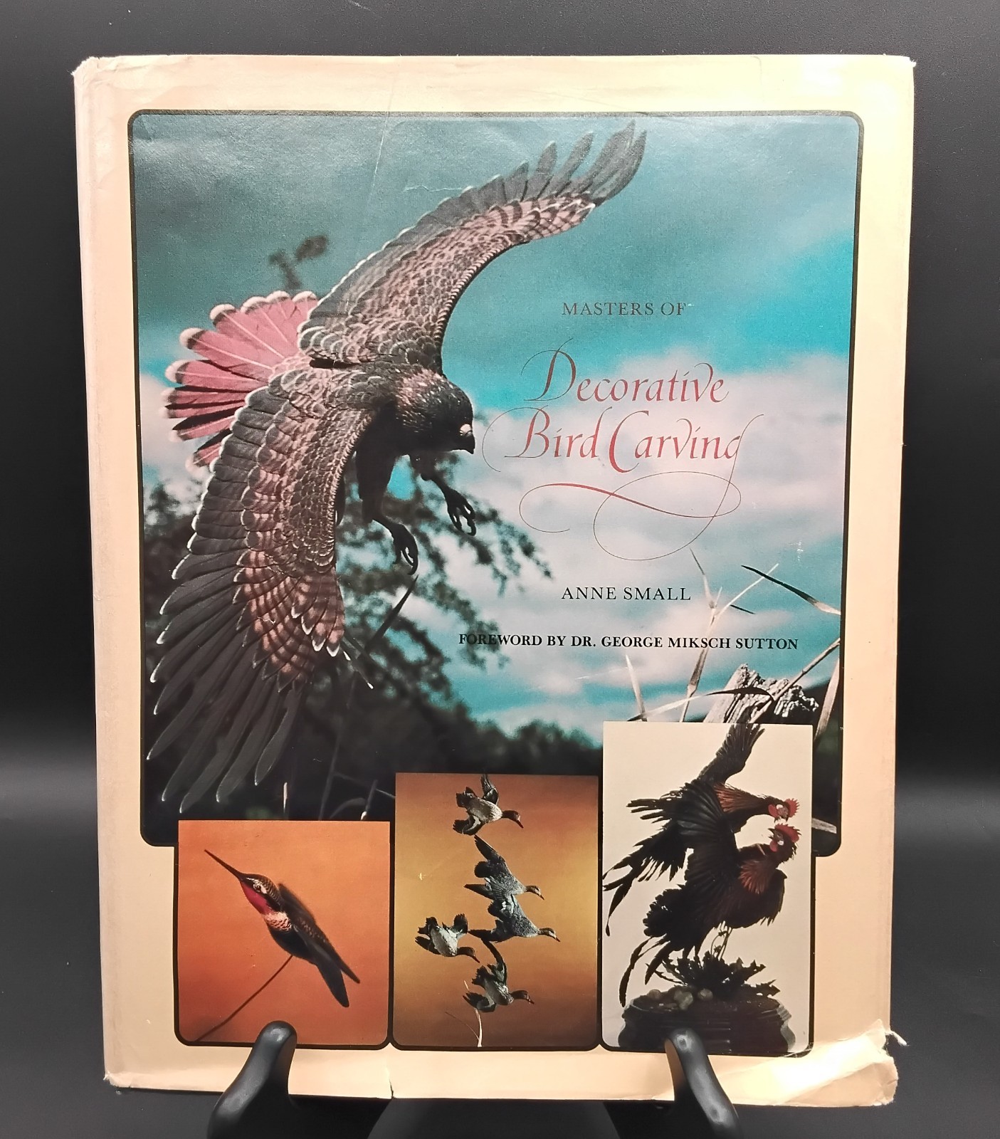 MASTERS OF DECORATIVE BIRD CARVING By Anne Small – Hardcover 1981