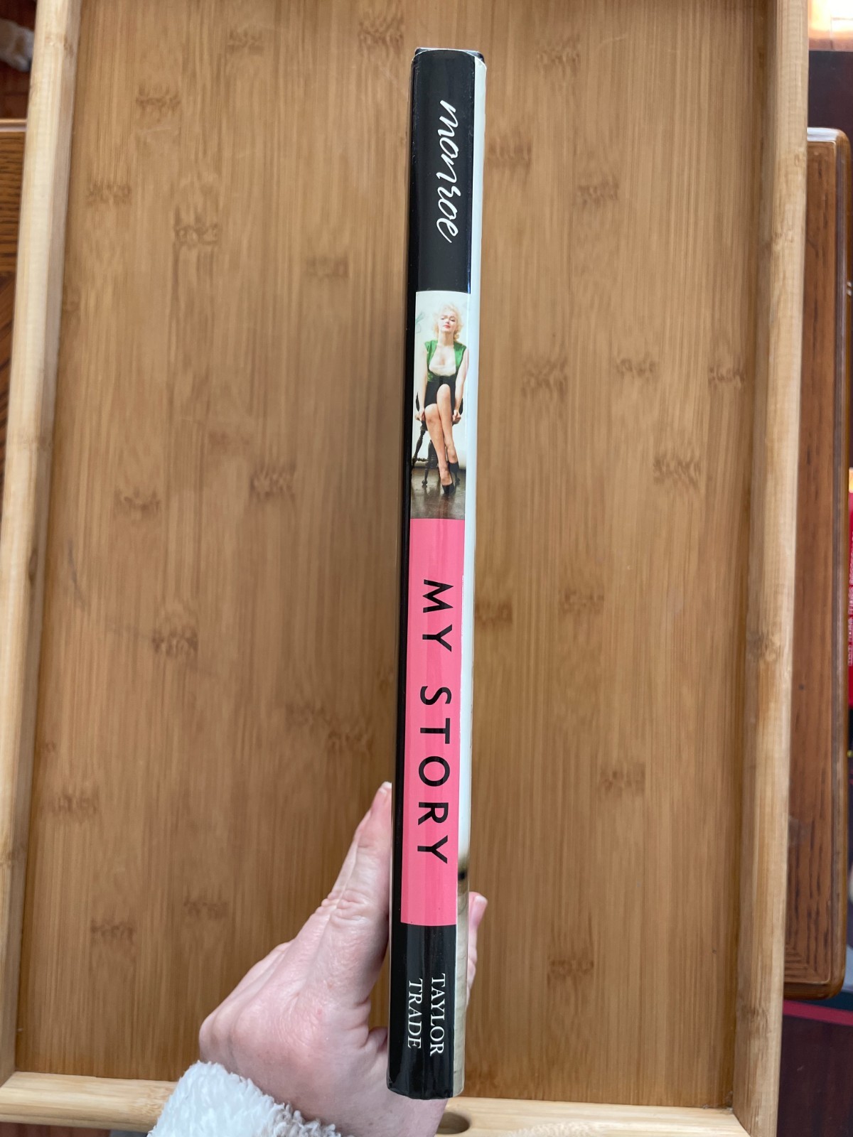 My Story by Marilyn Monroe with Ben Hecht, 2007, Hardcover