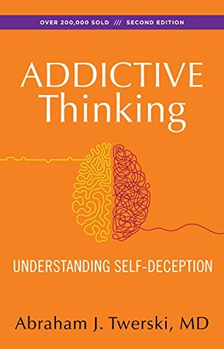 Addictive Thinking: Understanding S…, TWERSKI, ABRAHA