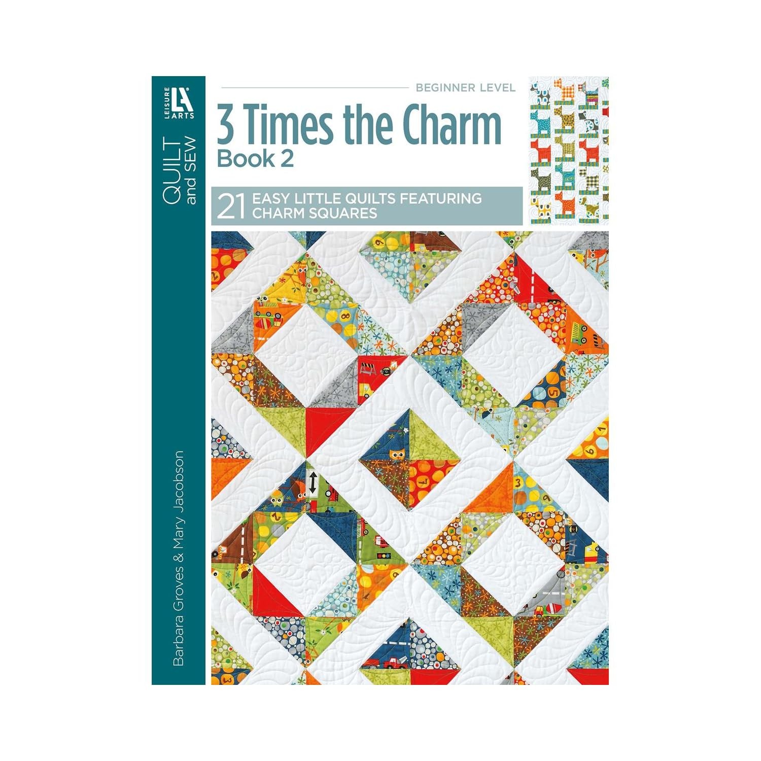 3 Times the Charm Book 2: 21 Easy Little Quilts Featuring Charm Squares – Le…