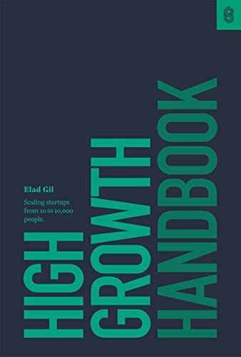 High Growth Handbook: Scaling Startups – Hardcover, by Gil Elad – Very Good u