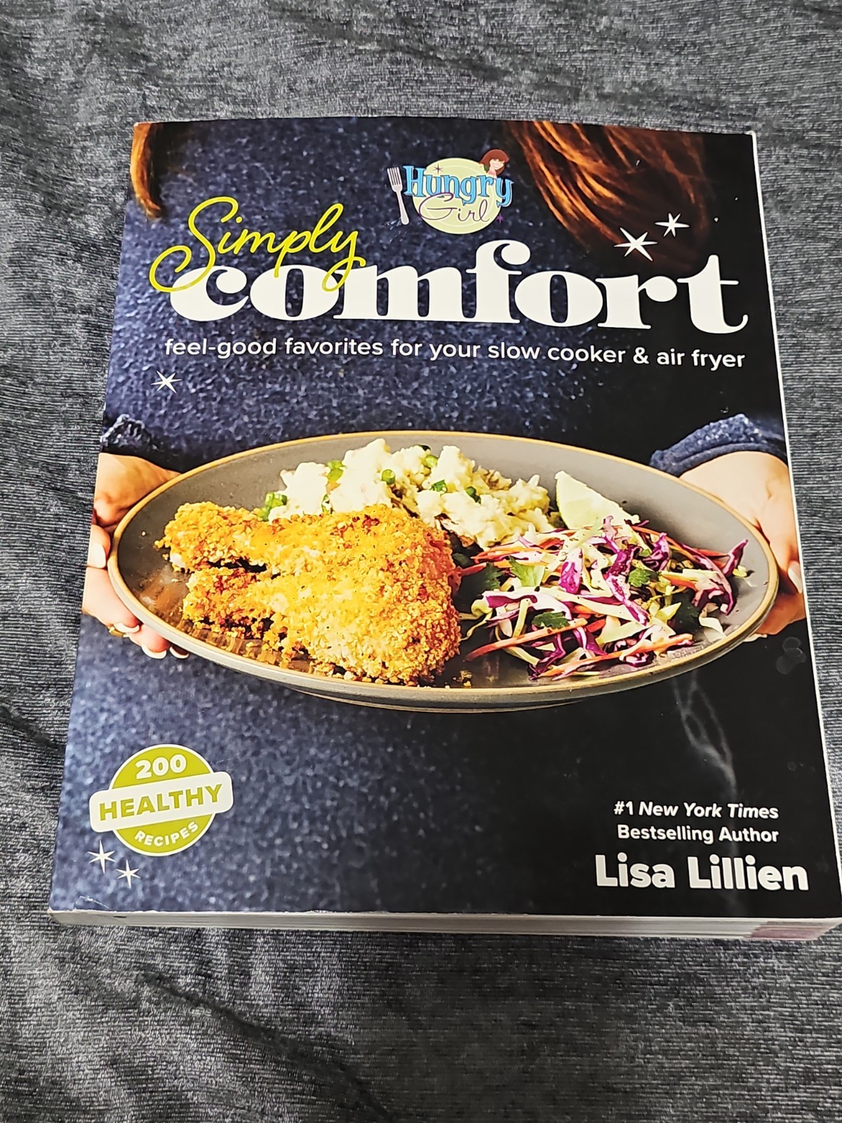 Hungry Girl Simply Comfort Cookbook (Paperback) By Lisa Lillien