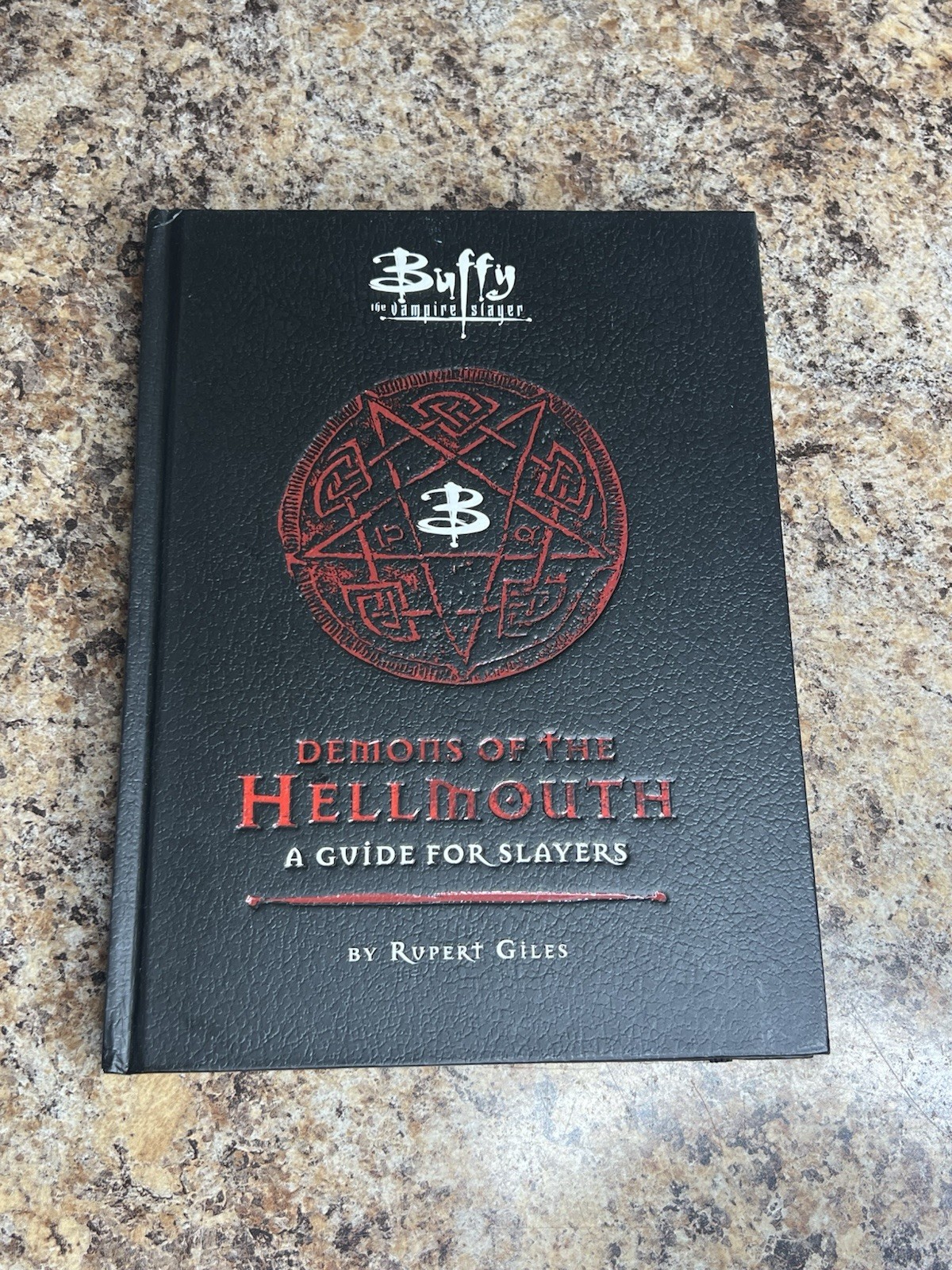Buffy the Vampire Slayer: Demons of the Hellmouth Guide for Slayers First Print